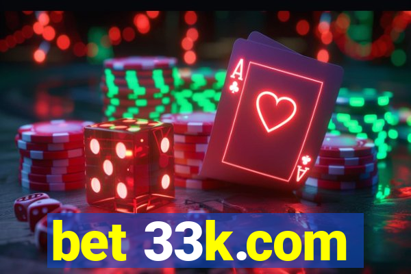 bet 33k.com